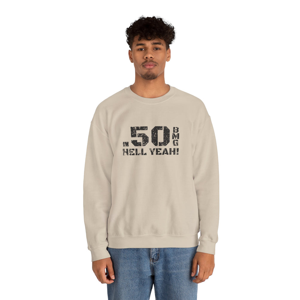 .50 BMG HELL YEAH! SWEATSHIRT