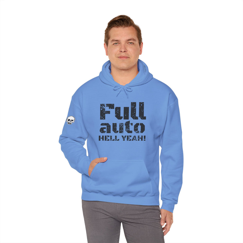 FULL AUTO HELL YEAH! HOODIE