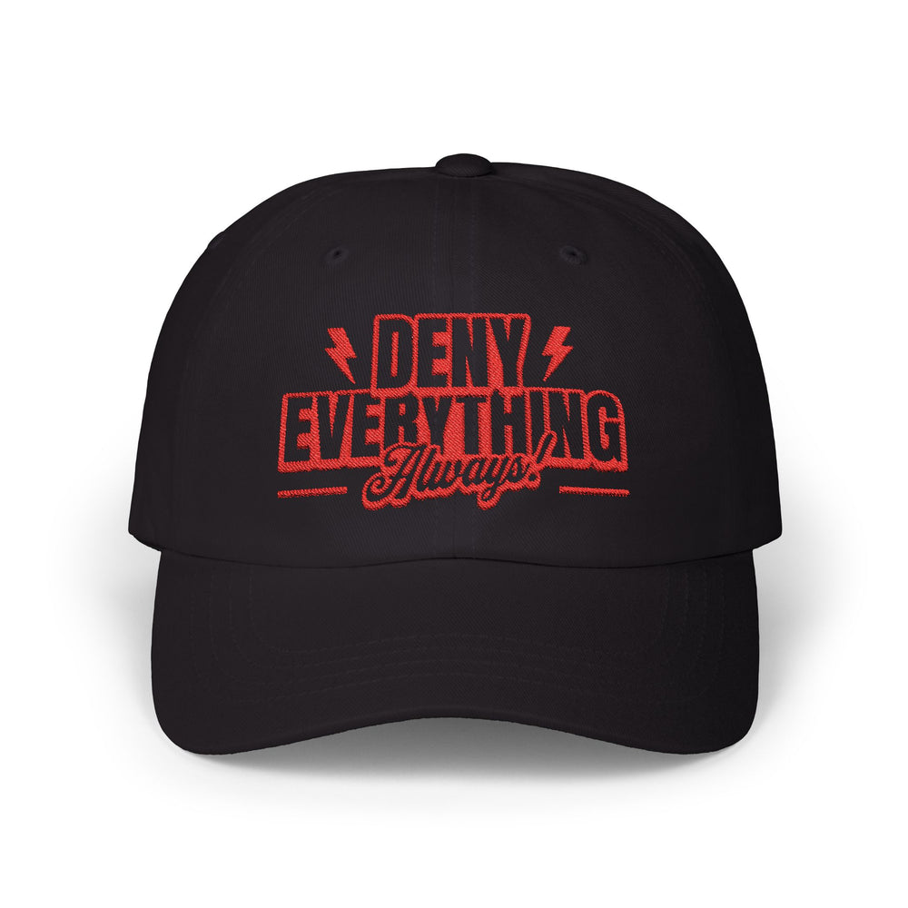 DENY EVERYTHING DAD CAP