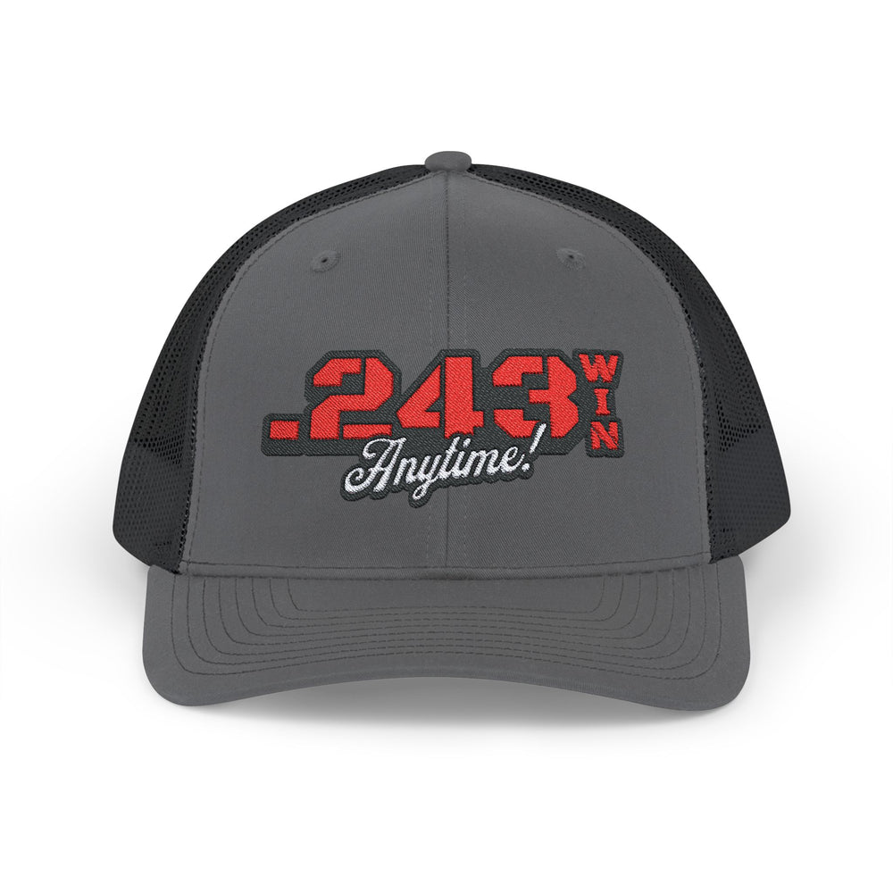 .243 WIN ANYTIME TRUCKER HAT