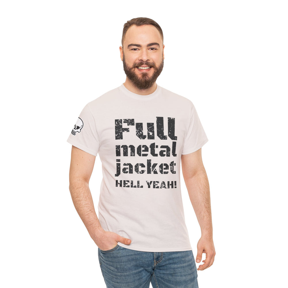 FULL METAL JACKET HELL YEAH! T SHIRT