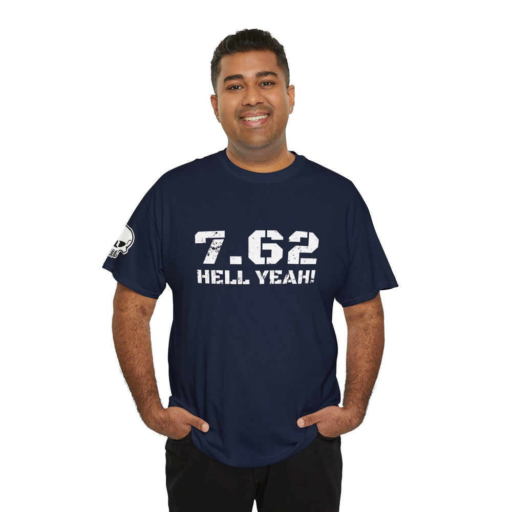 7.62 MM HELL YEAH! T SHIRT