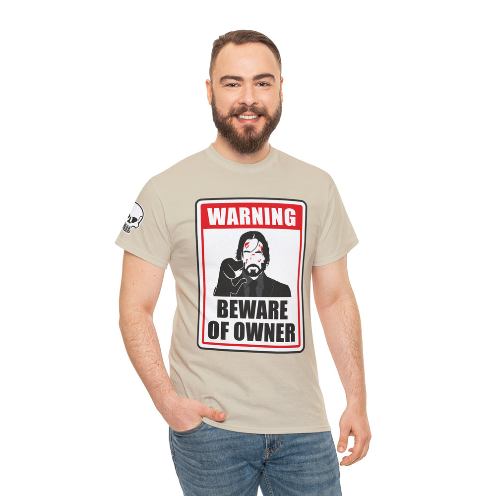 WICK BEWARE OF OWNER T SHIRT