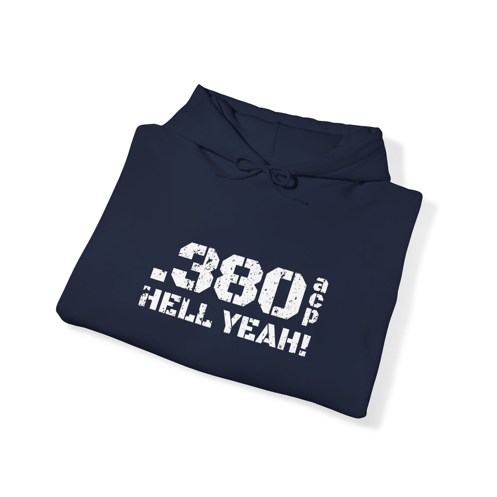 .380 ACP HELL YEAH! HOODIE