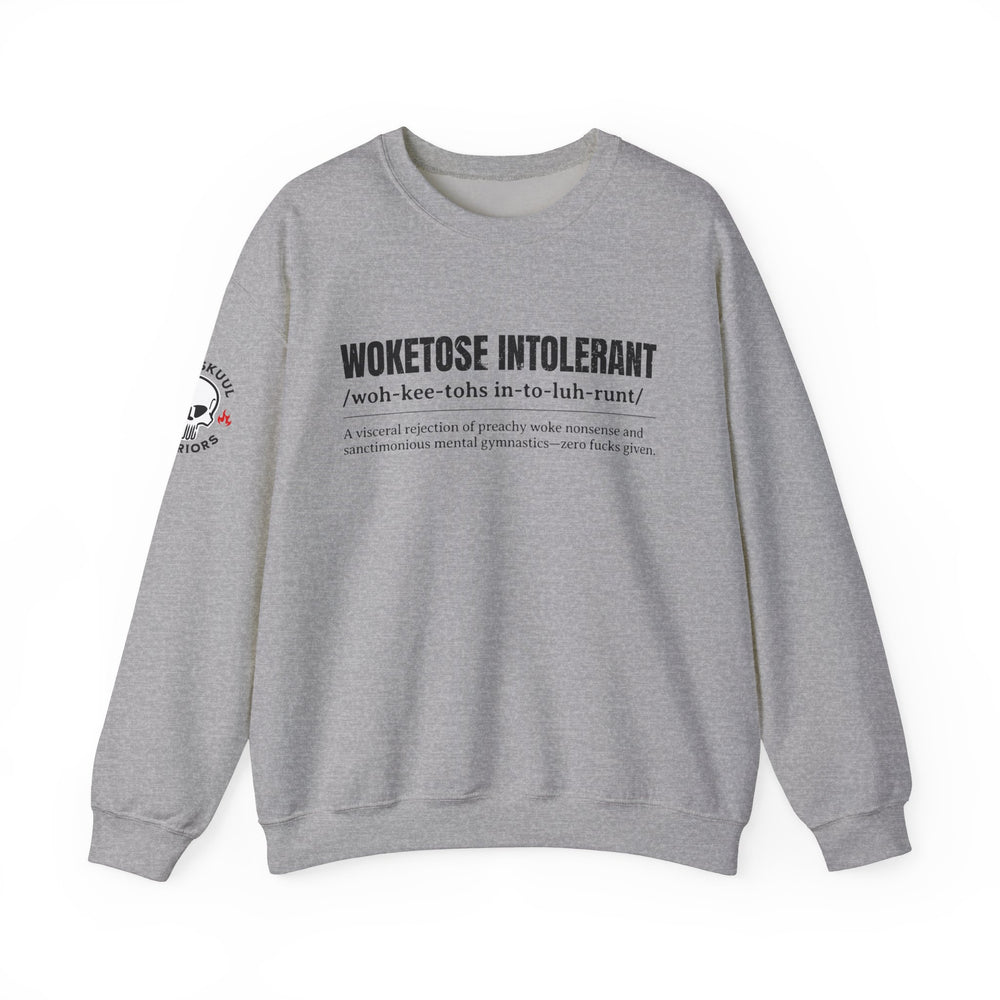 WOKETOSE INTOLERANT SWEATSHIRT