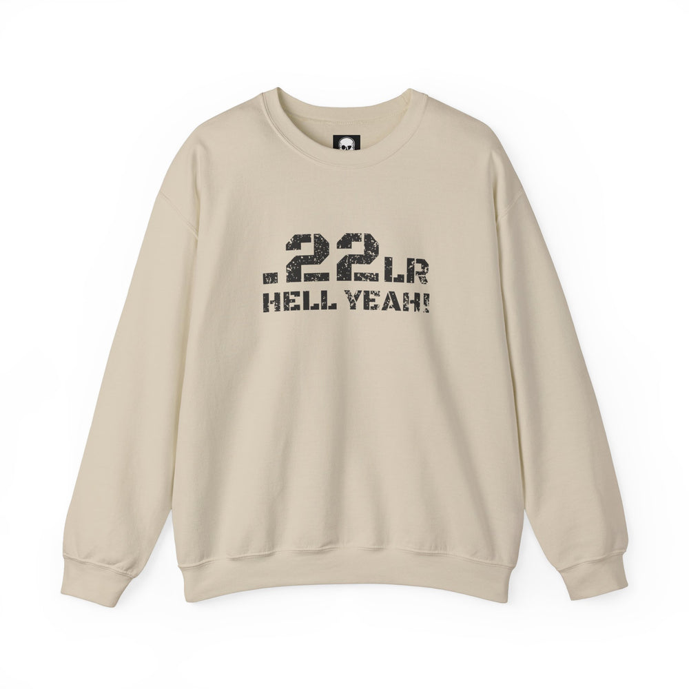 .22LR HELL YEAH! SWEATSHIRT