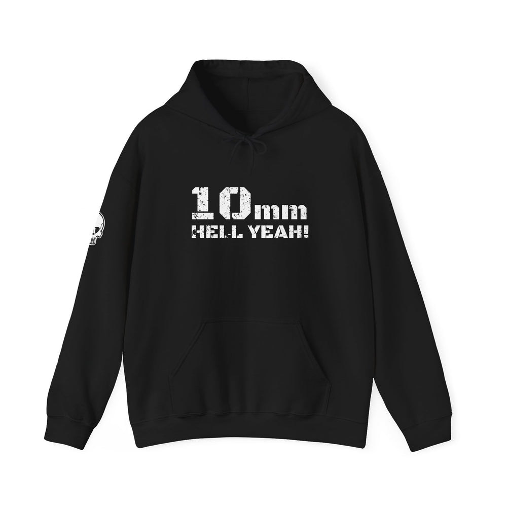 10 MM HELL YEAH! HOODIE