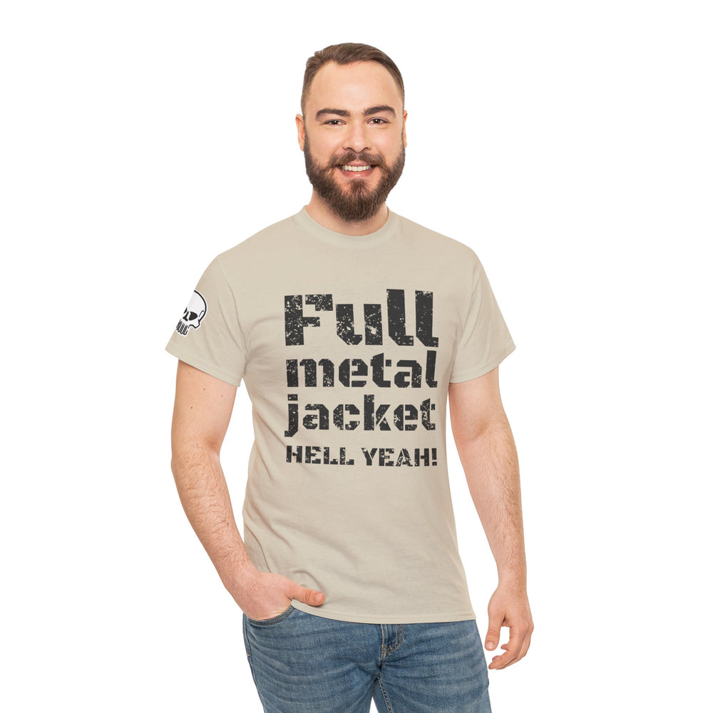 FULL METAL JACKET HELL YEAH! T SHIRT