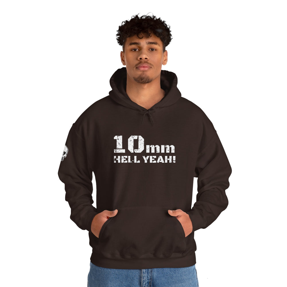 10 MM HELL YEAH! HOODIE