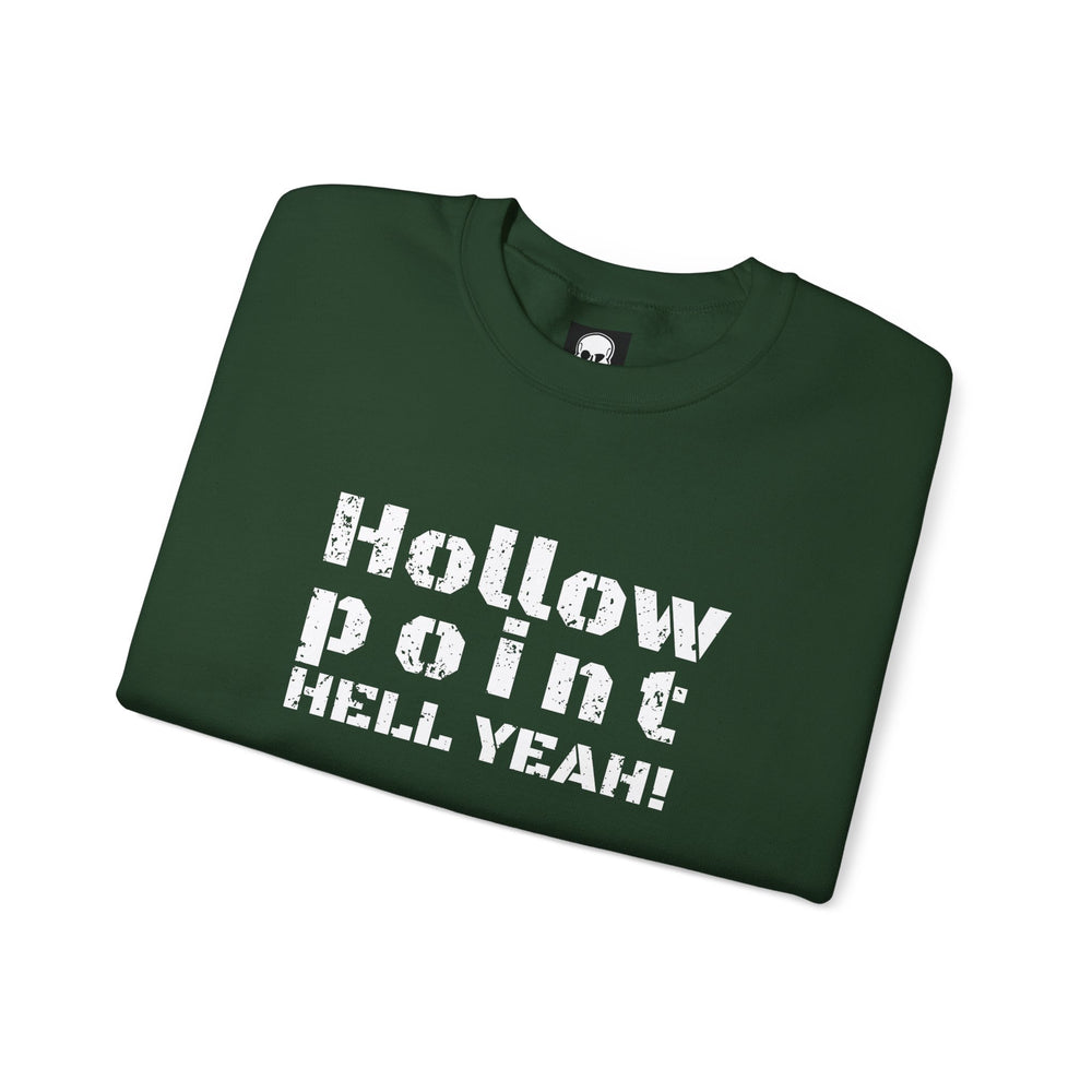 HOLLOW POINT HELL YEAH! SWEATSHIRT