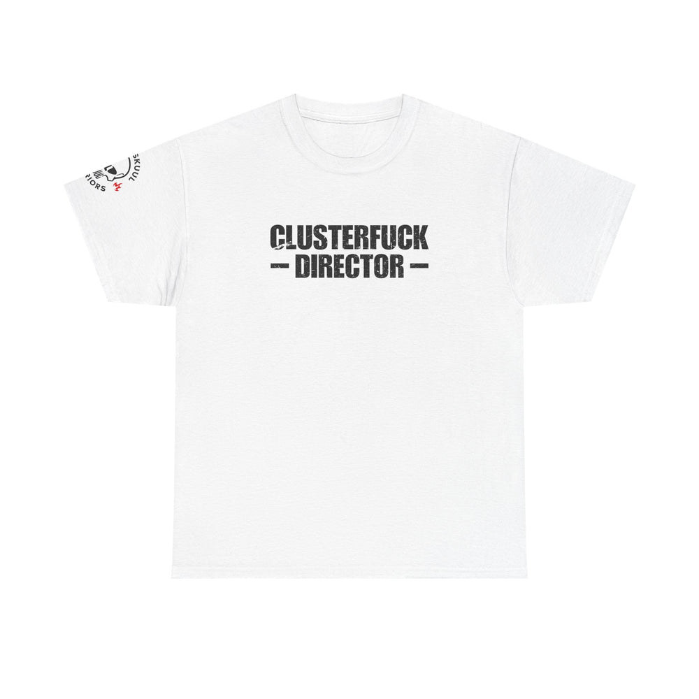 CLUSTERFUCK DIRECTOR T SHIRT