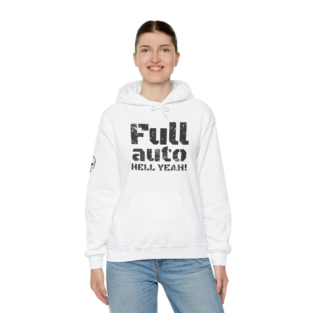 FULL AUTO HELL YEAH! HOODIE