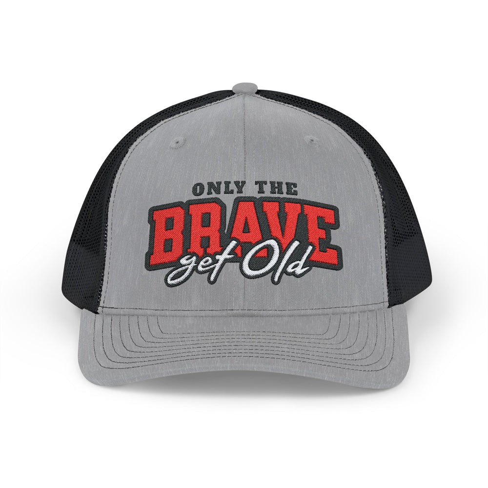 ONLY THE BRAVE GROW OLD SNAP TRUCKER HAT