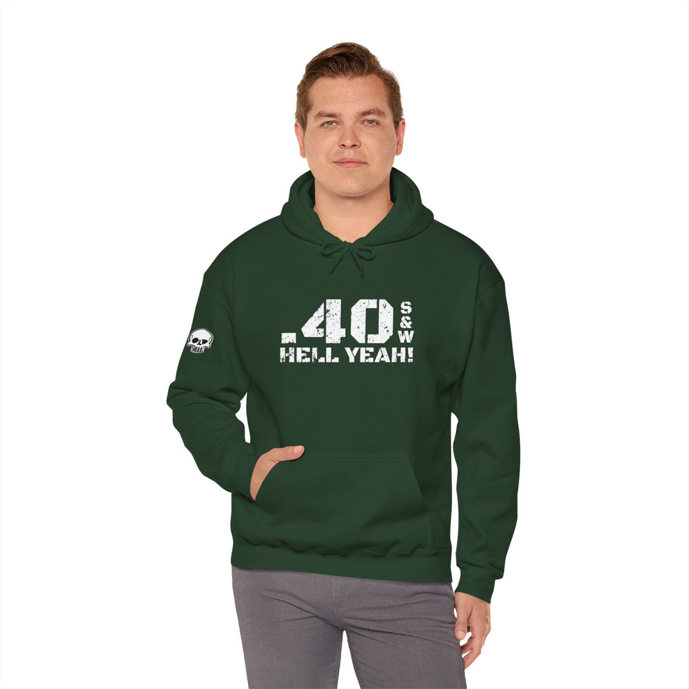 .40 S&W HELL YEAH! HOODIE