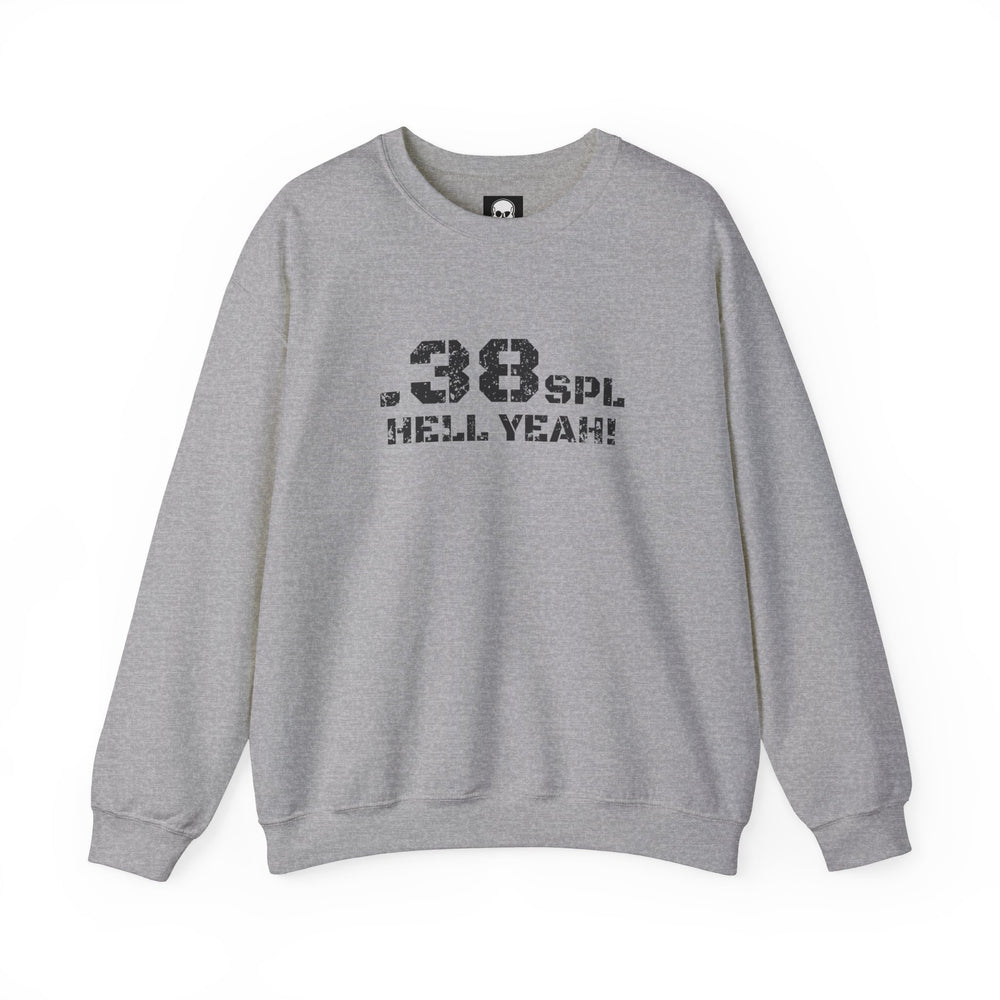 .38 SPL HELL YEAH! SWEATSHIRT