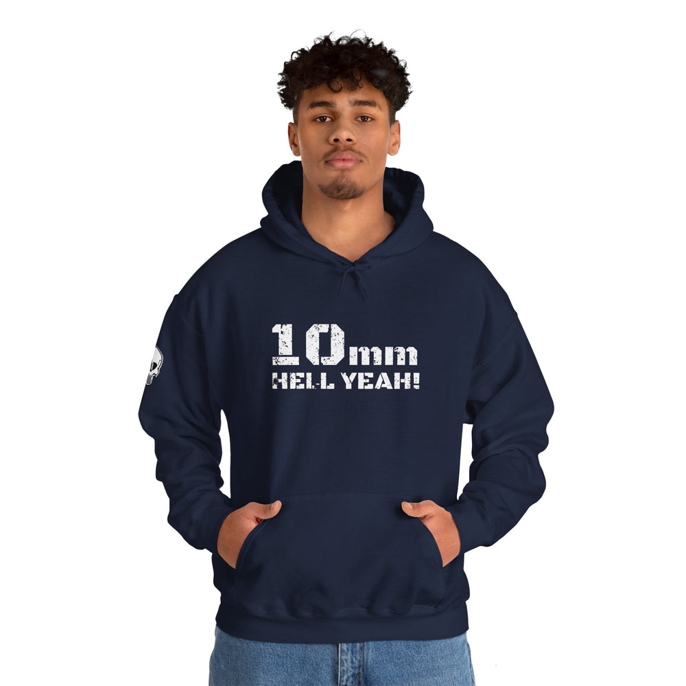 10 MM HELL YEAH! HOODIE