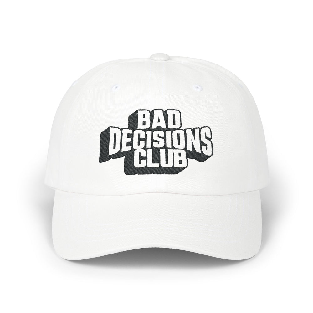 BAD DECISIONS CLUB DAD CAP