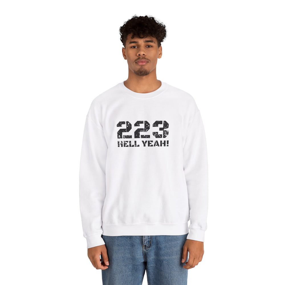 223 HELL YEAH! SWEATSHIRT