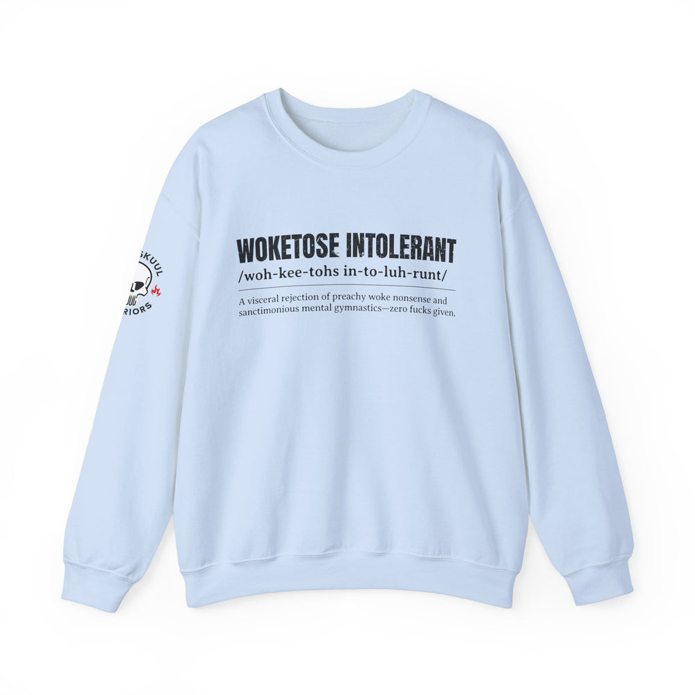 WOKETOSE INTOLERANT SWEATSHIRT