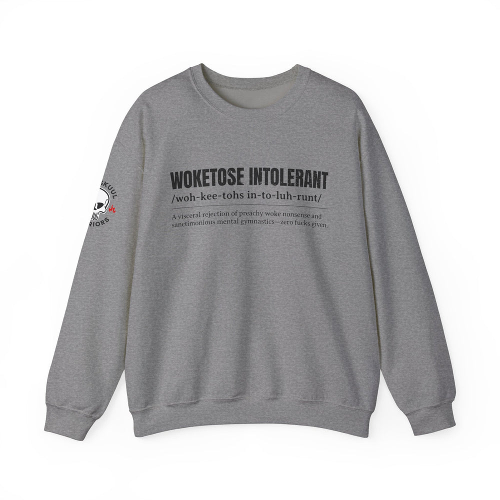 WOKETOSE INTOLERANT SWEATSHIRT