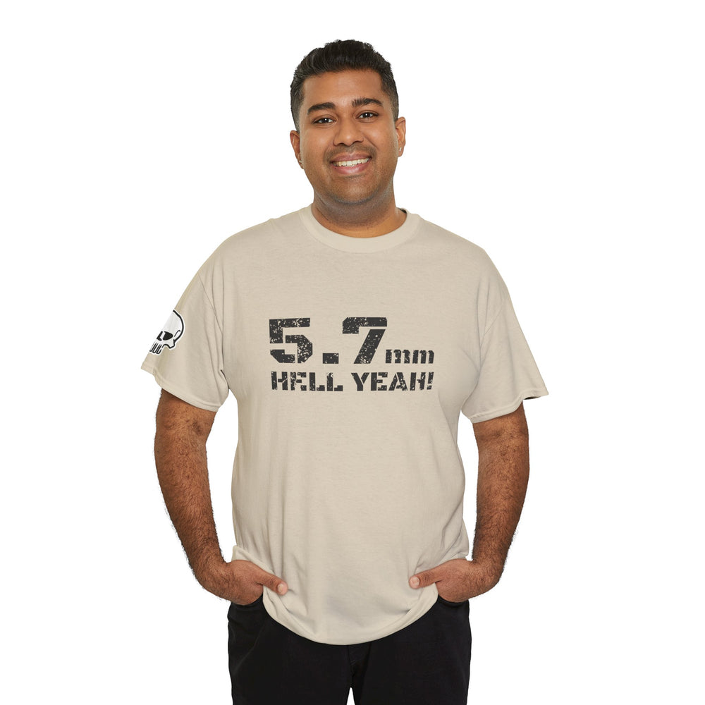 5.7 MM HELL YEAH! T SHIRT