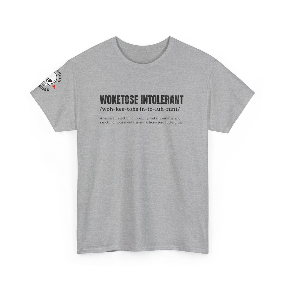 WOKETOSE INTOLERANT T SHIRT