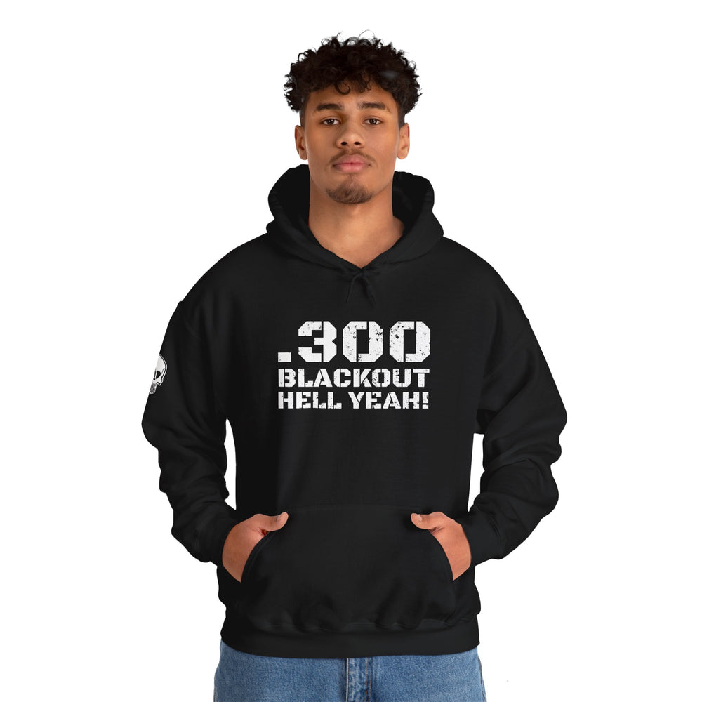 .300 BLACKOUT HELL YEAH! HOODIE