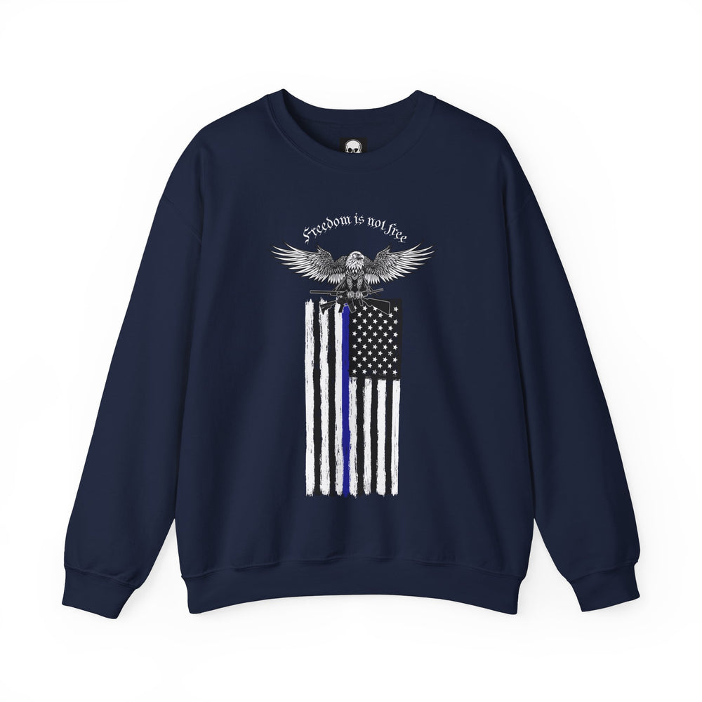 FREEDOM IS NOT FREE SWEATSHIRT