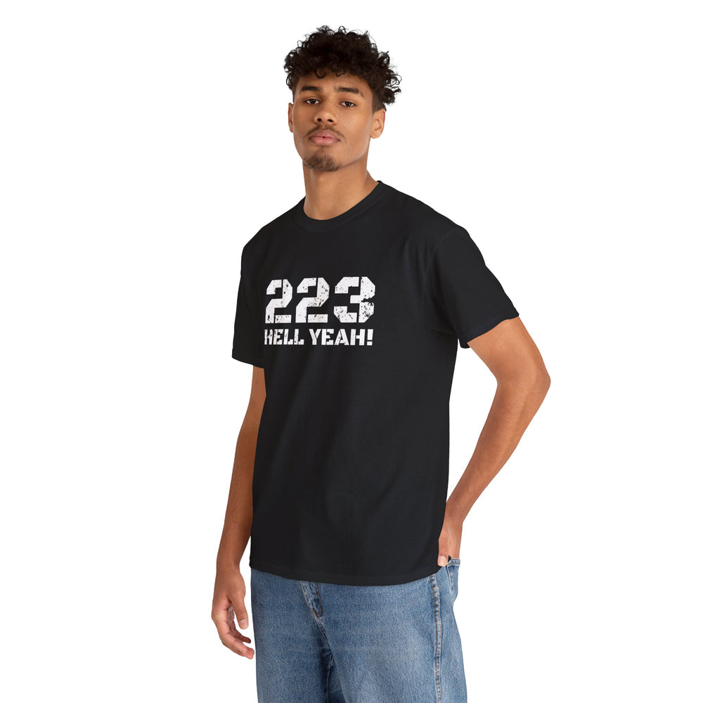 223 HELL YEAH! T SHIRT