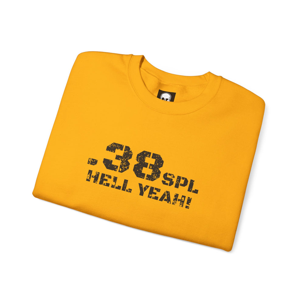 .38 SPL HELL YEAH! SWEATSHIRT