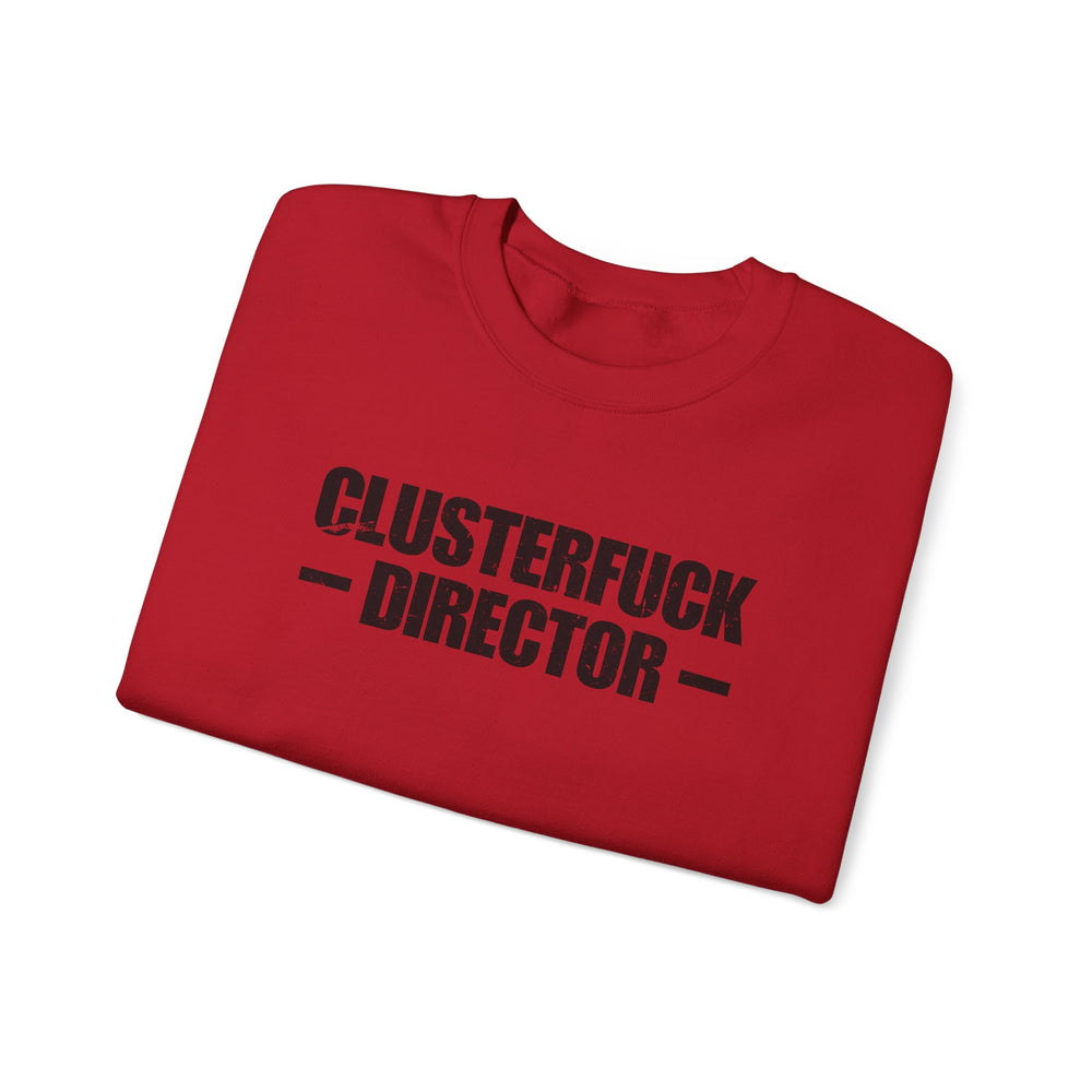 CLUSTERFUCK DIRECTOR SWEATSHIRT