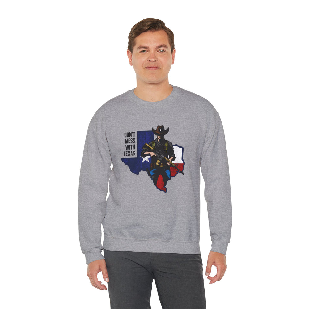 COWBOY DON'T MESS WITH TEXAS SWEATSHIRT