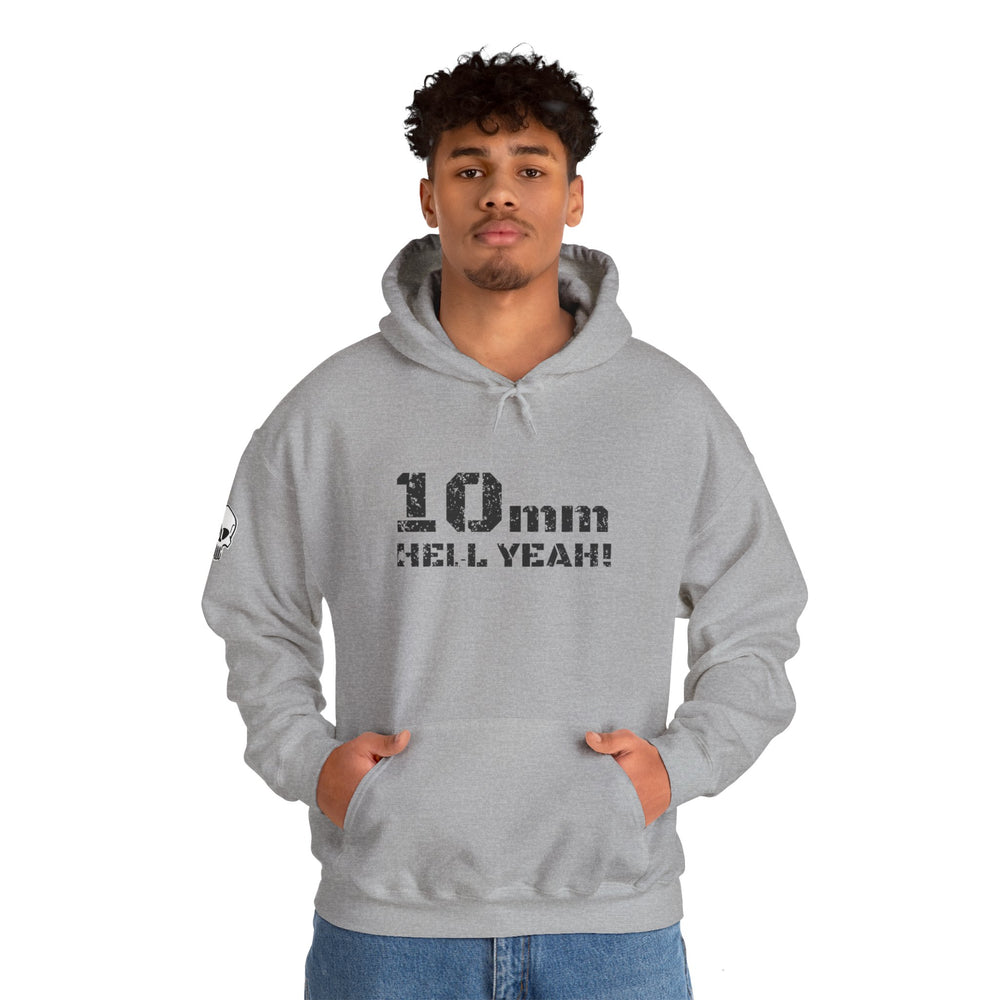 10 MM HELL YEAH! HOODIE