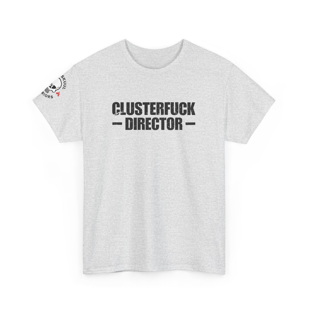 CLUSTERFUCK DIRECTOR T SHIRT