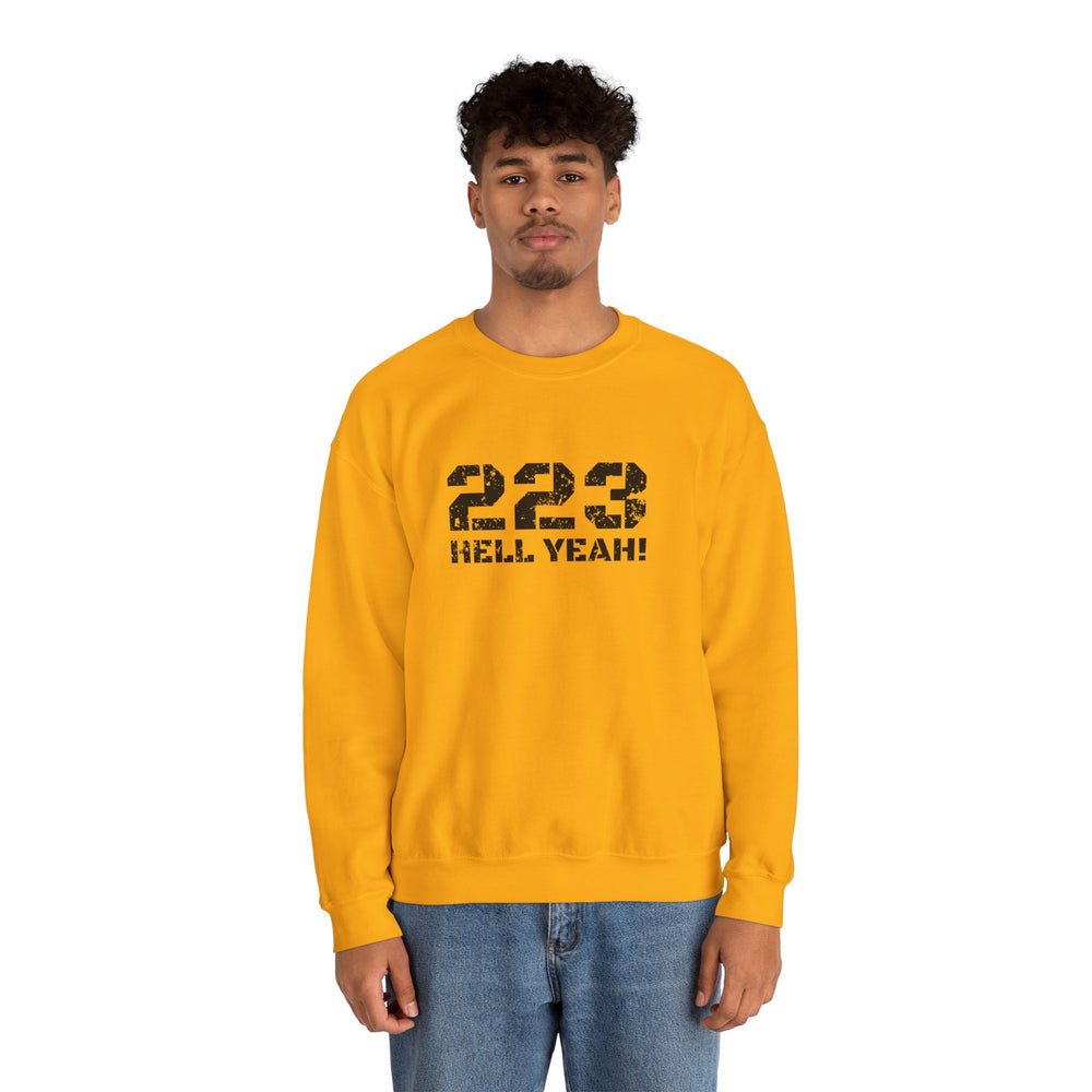 223 HELL YEAH! SWEATSHIRT