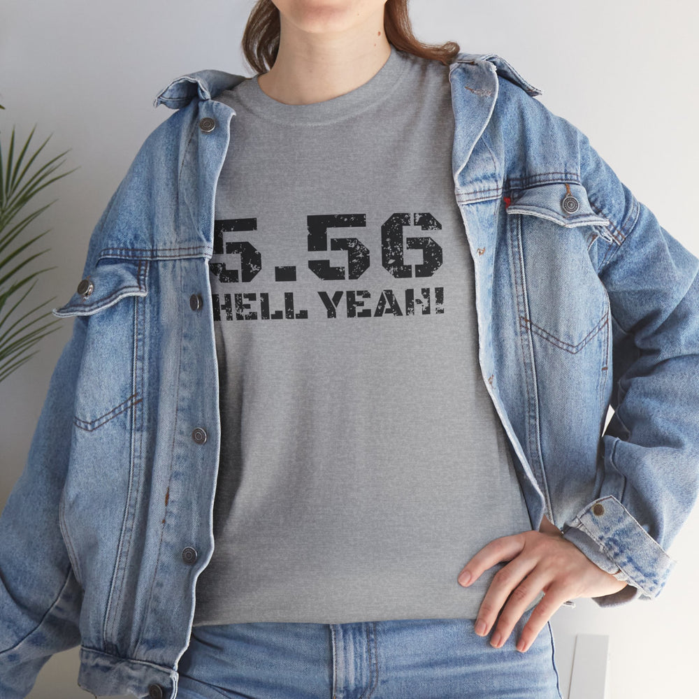 5.56 MM HELL YEAH! T SHIRT