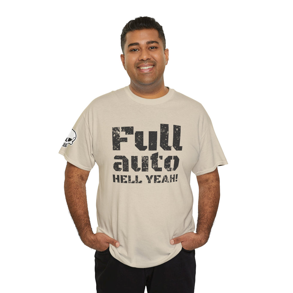 FULL AUTO HELL YEAH! T SHIRT