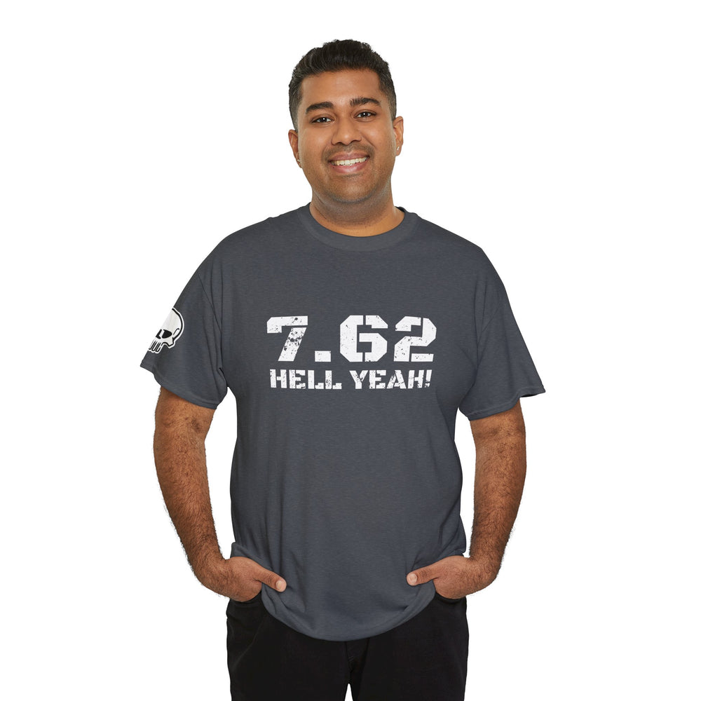7.62 MM HELL YEAH! T SHIRT