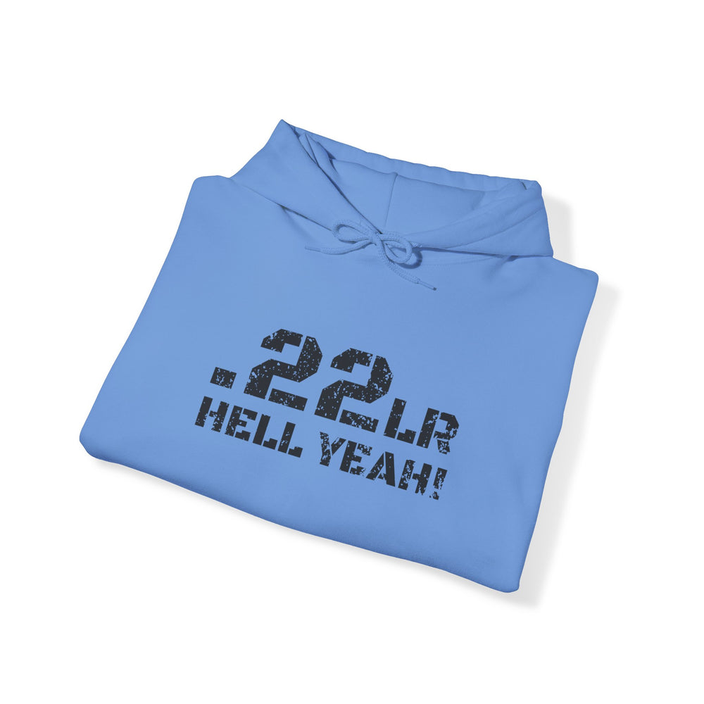 .22LR HELL YEAH! HOODIE