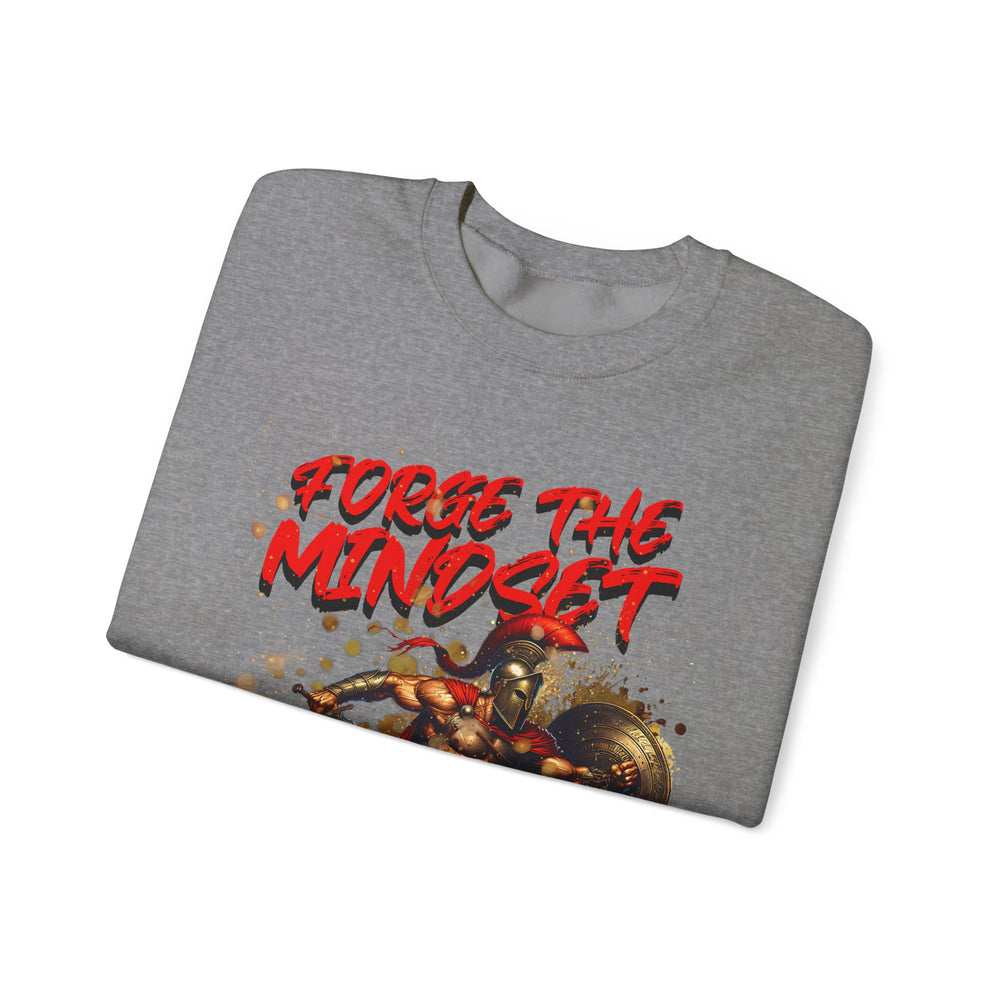 FORGE THE MINDSET SWEATSHIRT