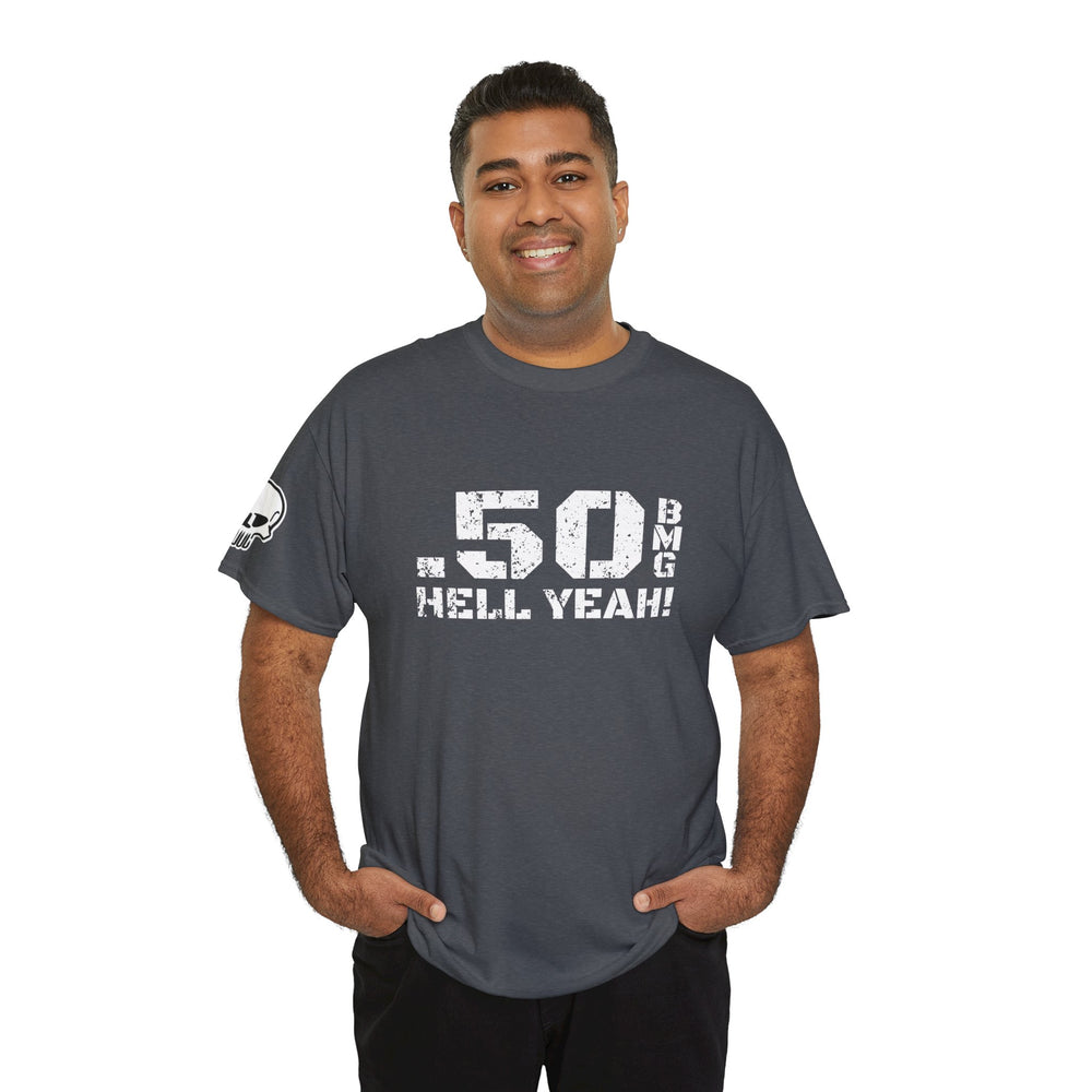 .50 BMG HELL YEAH! T SHIRT