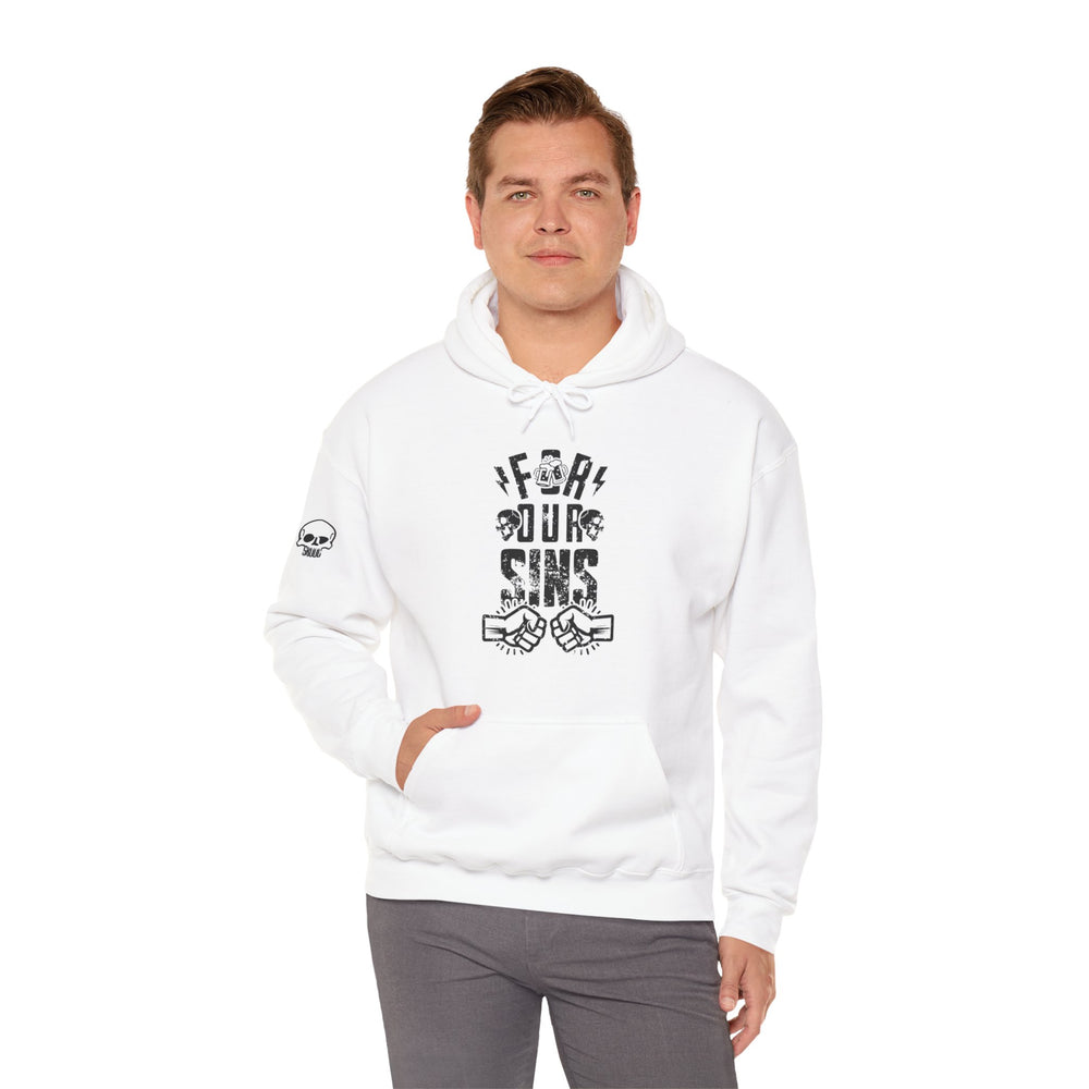 FOR OUR SINS HOODIE