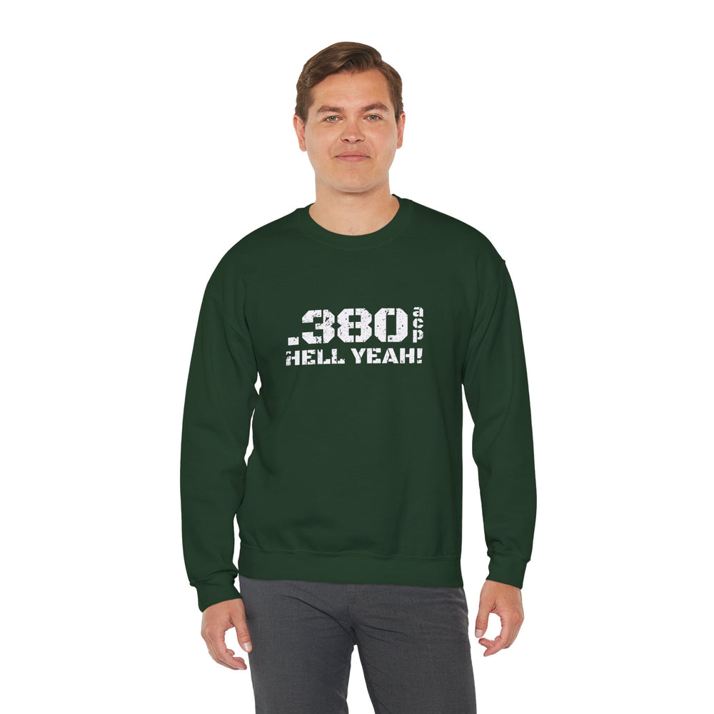 .380 ACP HELL YEAH! SWEATSHIRT