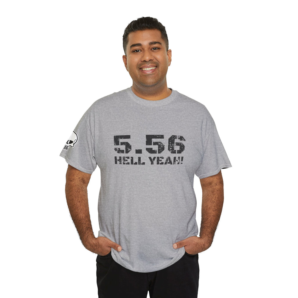 5.56 MM HELL YEAH! T SHIRT