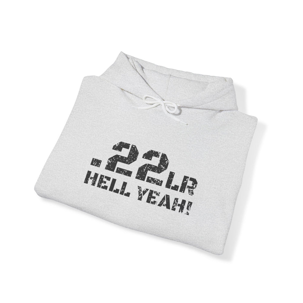 .22LR HELL YEAH! HOODIE