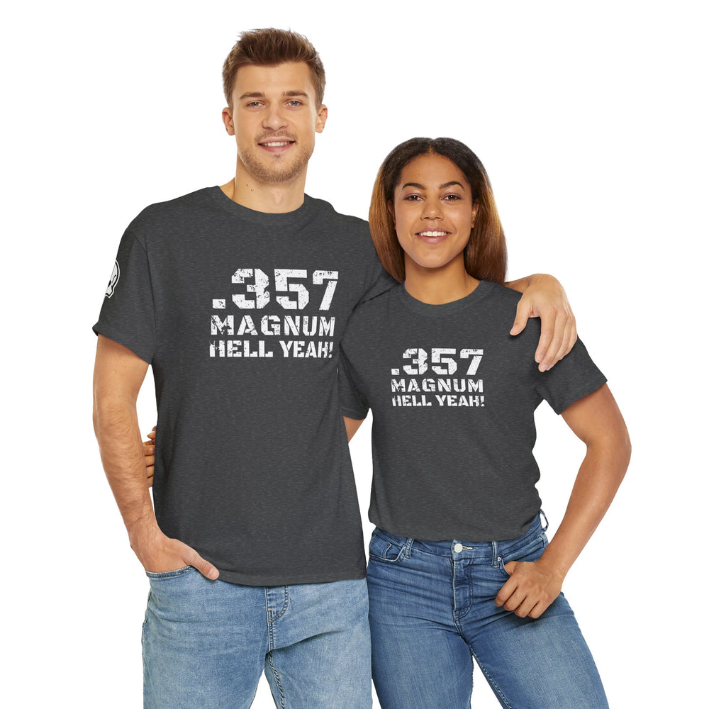 .357 MAGNUM HELL YEAH! T SHIRT