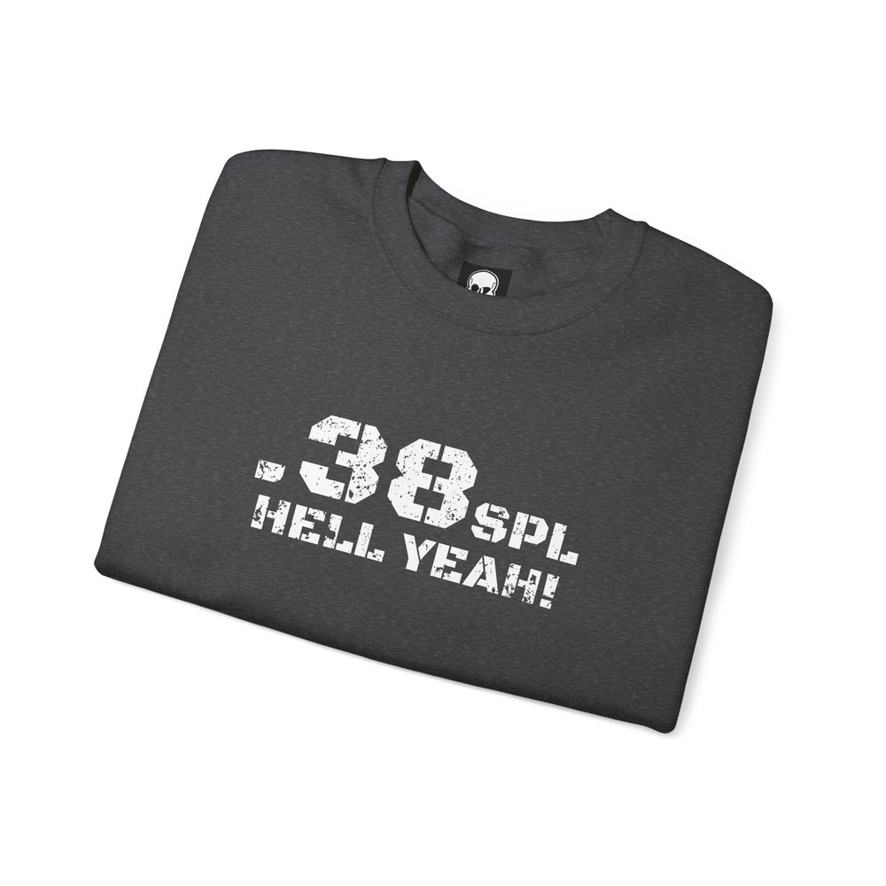 .38 SPL HELL YEAH! SWEATSHIRT