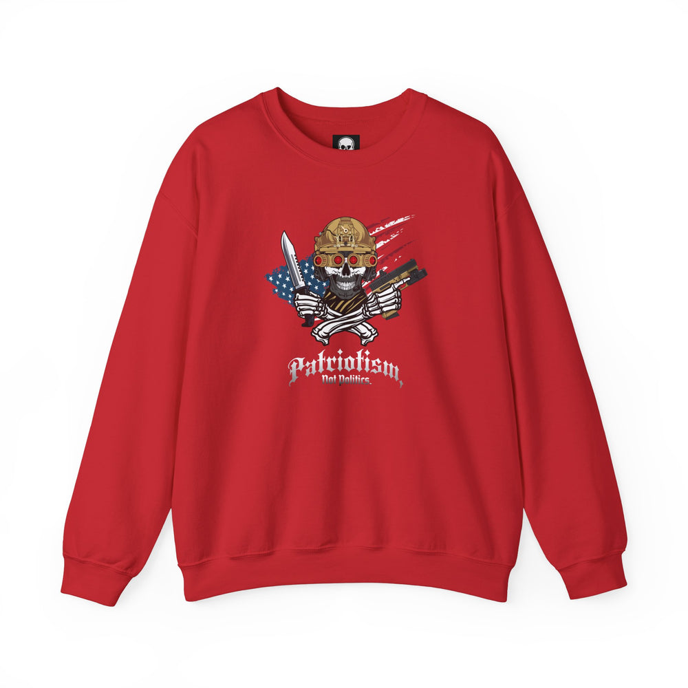 PATRIOTISM NOT POLITICS SWEATSHIRT