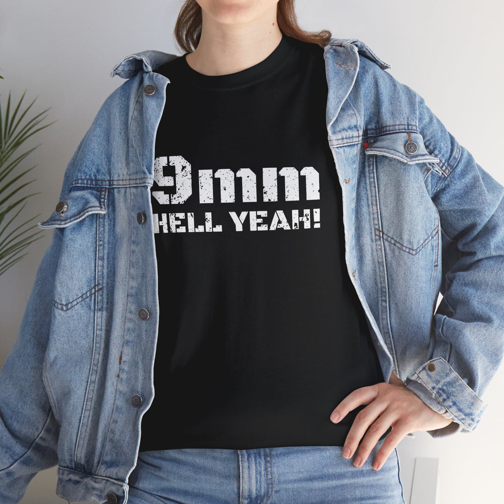 9 MM HELL YEAH! T SHIRT