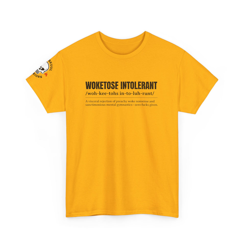 WOKETOSE INTOLERANT T SHIRT